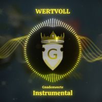 Gnadenworte - Wertvoll (Instrumental)