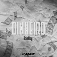 Bad Boy - Dinheiro
