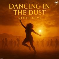 Steve Levi - Dancing in the Dust