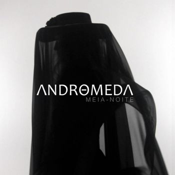 ANDROMEDA - Meia-noite
