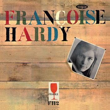 Françoise Hardy - Mon amie la rose (Legacy Edition)