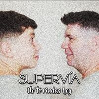 Supervia - No Te Rindas Hoy