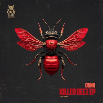 Dunk - Killer Beez EP