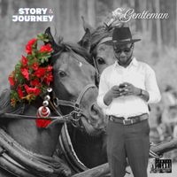 Gentleman - Story & Journey (Explicit)
