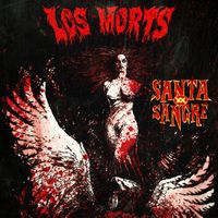 Los Morts - Santa Sangre (Explicit)