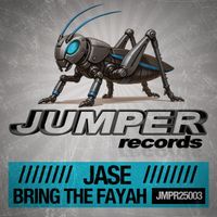 Jase - Bring The Fayah