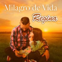 Regina - Milagro de Vida