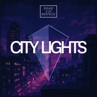 Dead C.A.T Bounce - City Lights