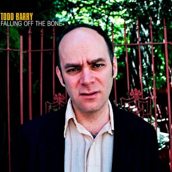 Todd Barry - Falling Off The Bone