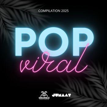 Various Artists - ORANGLE POP VIRAL (Explicit)