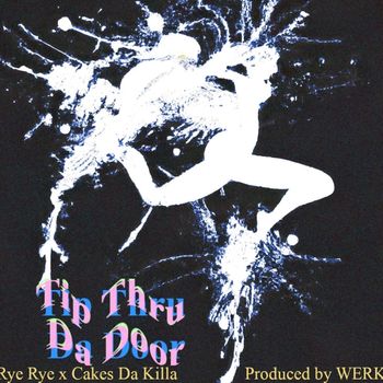 Rye Rye - Tip Thru Da Door (Explicit)
