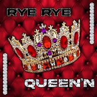 Rye Rye - QUEEN'N (Explicit)
