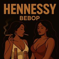 BEBOP - HENNESSY (Explicit)
