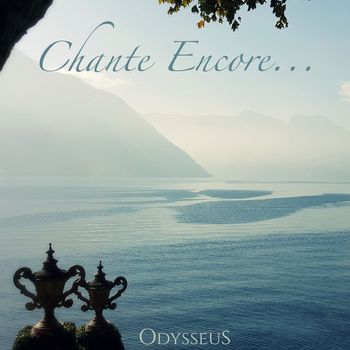Odysseus - Chante Encore...