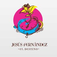 Jesus Fernandez - El Destino