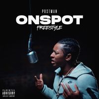 Postman - On Spot Freestyle (Explicit)