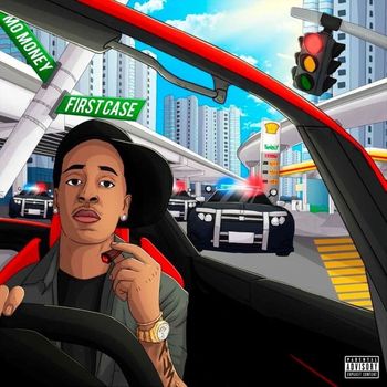 Mo Money - First Case (Explicit)