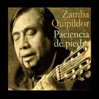Zamba Quipildor - Paciencia de Piedra