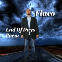 Flaco - End of Days