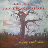 Danie Pretorius - Die Man Van Die Kalahari