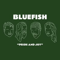 Bluefish - Pride and Joy