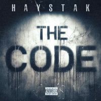 Haystak - THE CODE (Explicit)