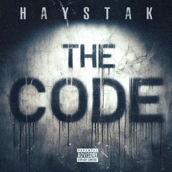 Haystak - THE CODE (Explicit)