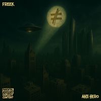 Freek - ANTI HERO (Explicit)