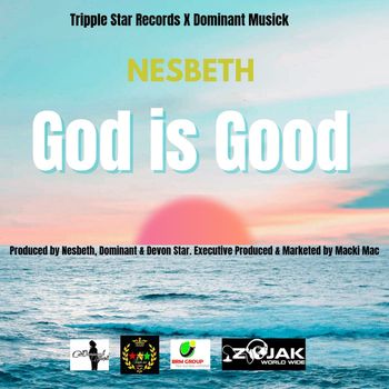 Nesbeth - God Is Good