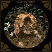 Electric Moon - Stardust Rituals