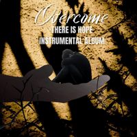 Overcome - There Is Hope