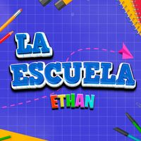 Ethan - La Escuela