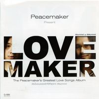 Peacemaker - Peacemaker LOVE MAKER
