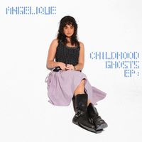 Angelique - Childhood Ghosts - EP (Explicit)