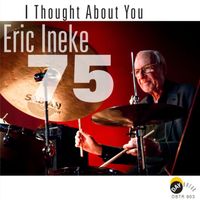 Eric Ineke - I Thought About You