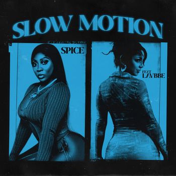 Spice - Slow Motion (feat. Lavbbe)