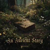 LUDEN - An Ancient Story