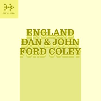 England Dan & John Ford Coley - Digital Dozen