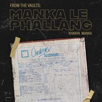 Manka Le Phallang - Khanya  Manka