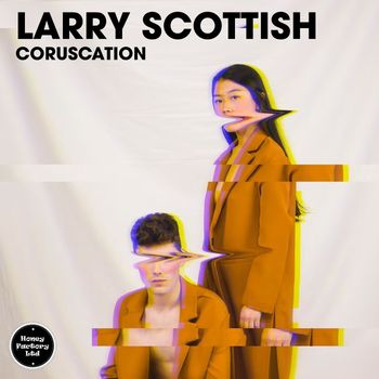Larry Scottish - Coruscation