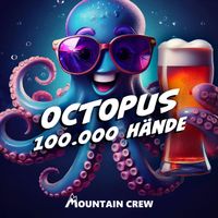 Mountain Crew - Octopus (100.000 Hände) (2025 Edit)