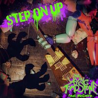 The Living Tombstone - Step On Up