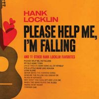 Hank Locklin - Please Help Me I'm Falling (2022 Digitally Remastered)