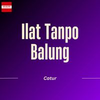 Catur - Ilat Tanpo Balung