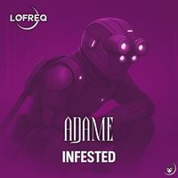 ADAME - Infested