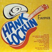 Hank Locklin - Encores (2022 Digitally Remastered)