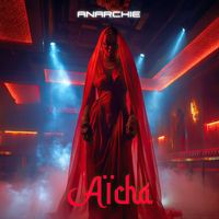 ANARCHIE - Aïcha