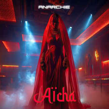 ANARCHIE - Aïcha