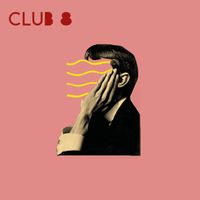 Club 8 - Lazy