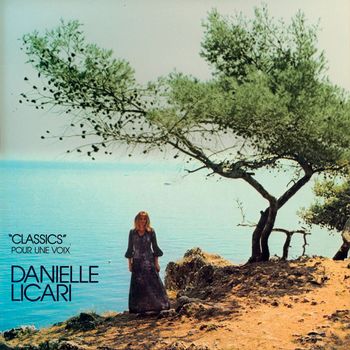 Danielle Licari - "Classics" pour une voix